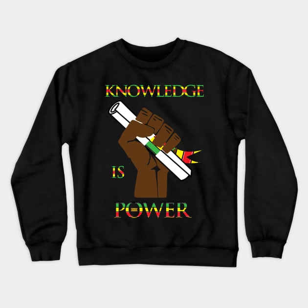 Knowledge Power Africa Motherland Black History Month Crewneck Sweatshirt by motherlandafricablackhistorymonth